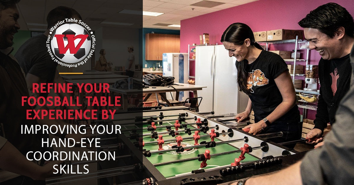 Refine Your Foosball Table Experience By Improving Your Hand-Eye Coordination Skills